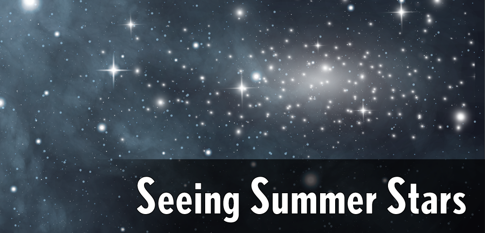 Seeing Summer Stars 