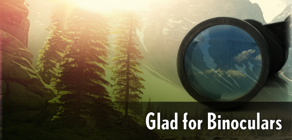 Glad For Binoculars Header Image