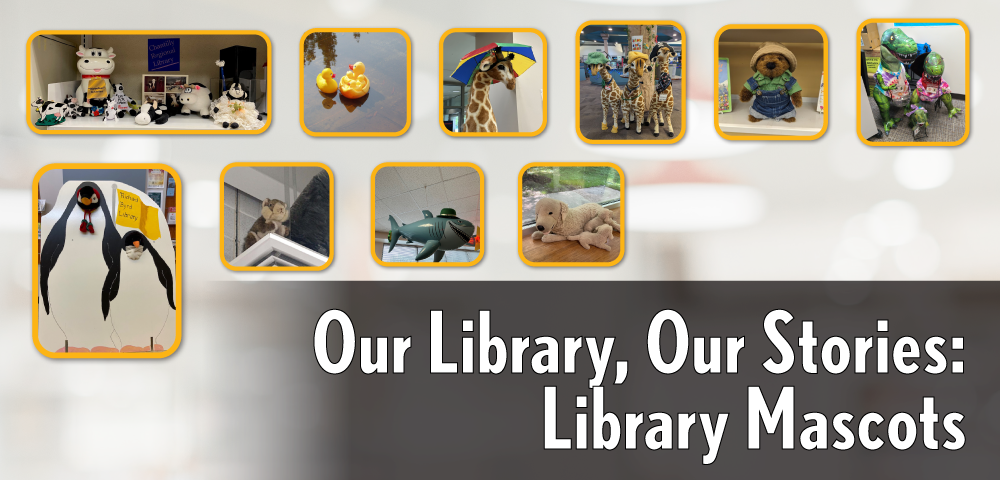 Our Library, Our Stories: Library Mascots