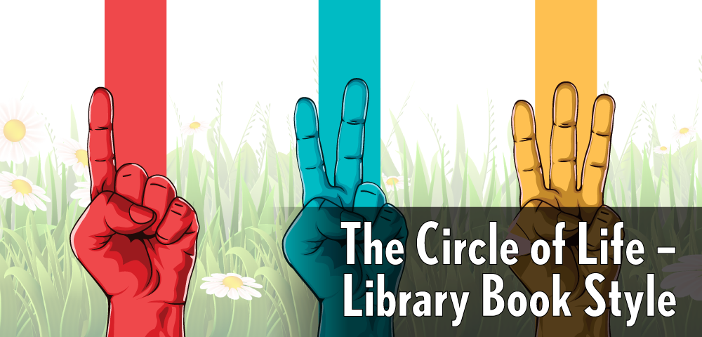 The Circle of Life - Library Book Style