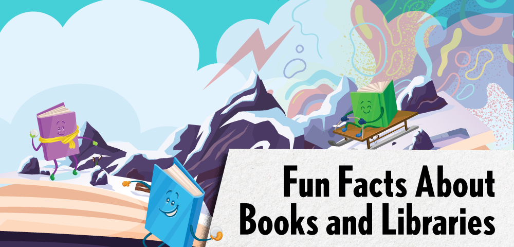 Fun Facts about Books and Libraries