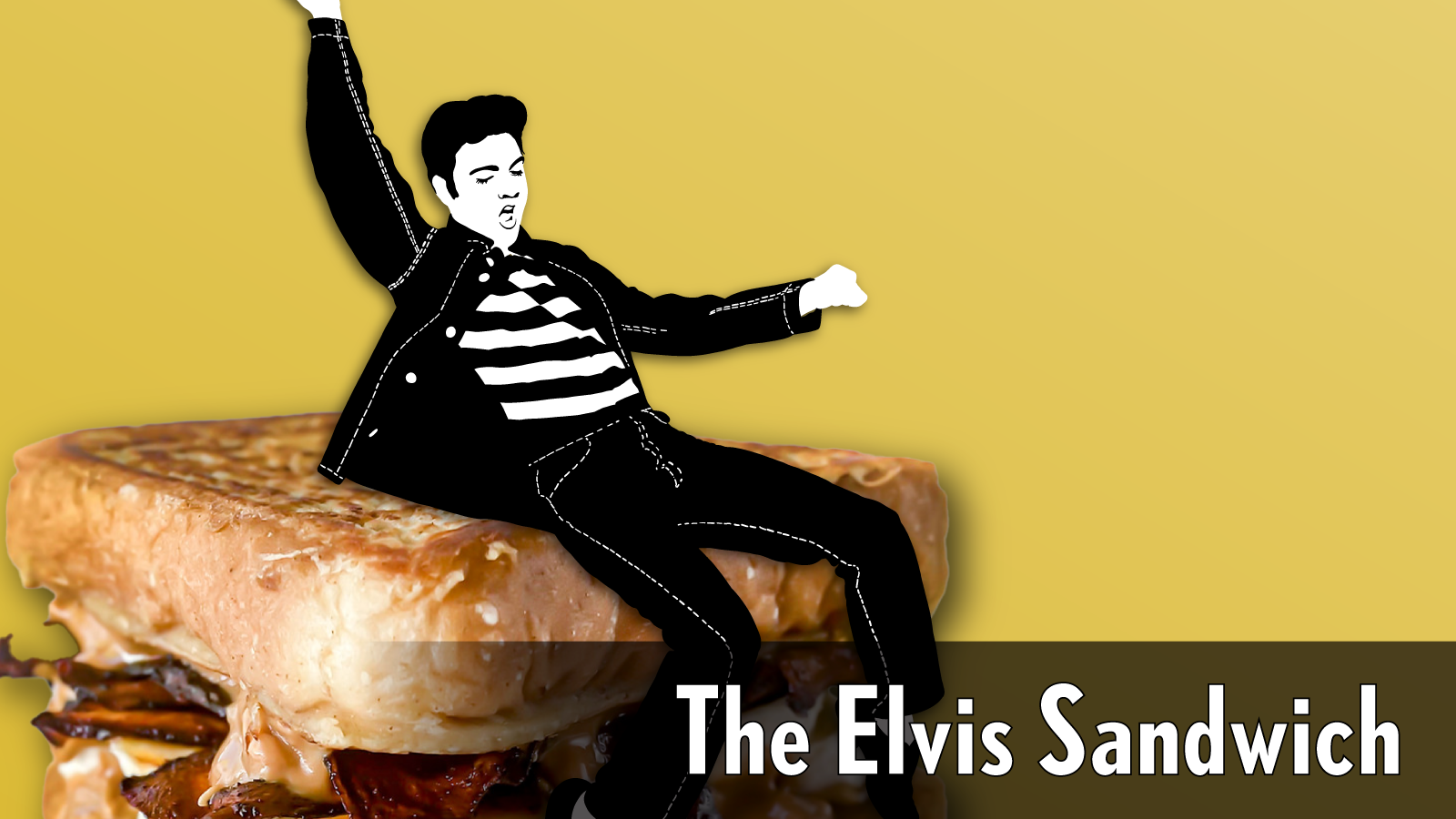 Elvis Sandwich