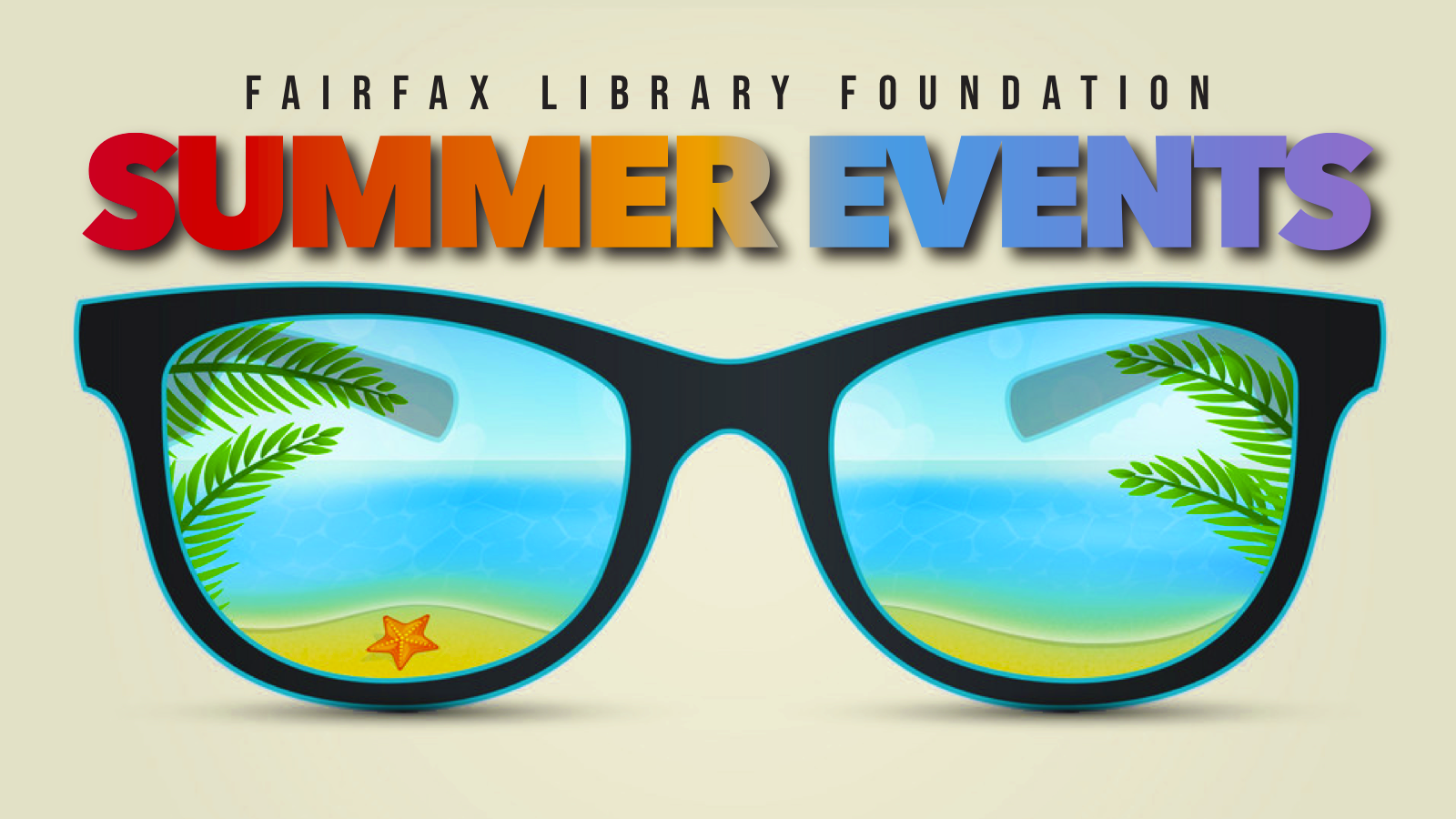 Fairfax Library Foundation Summer Events