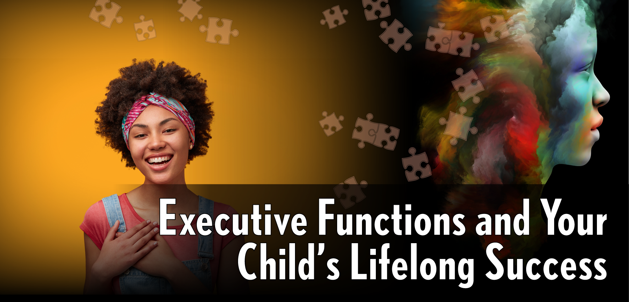 Executive Functions and Your Child's Lifelong Success