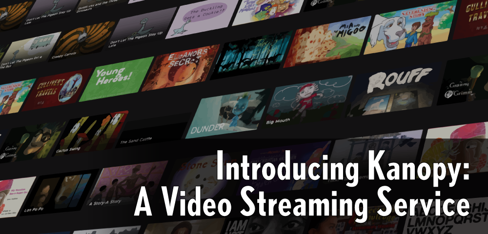 Introducing Kanopy: A Video Streaming Service