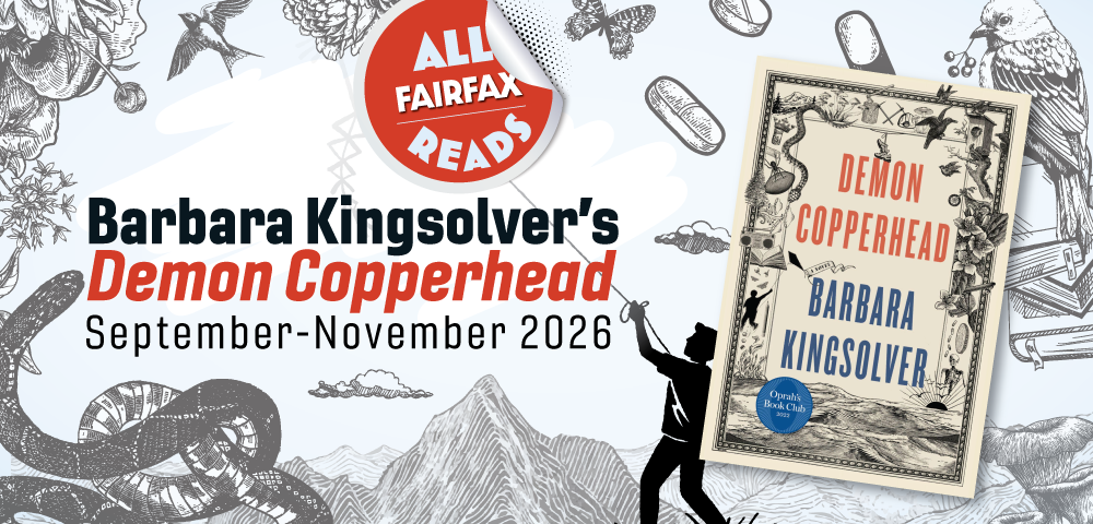 Graphic announcing “All Fairfax Reads: Barbara Kingsolver’s *Demon Copperhead*, September–November 2026,” with the book cover and illustrated nature-themed background.