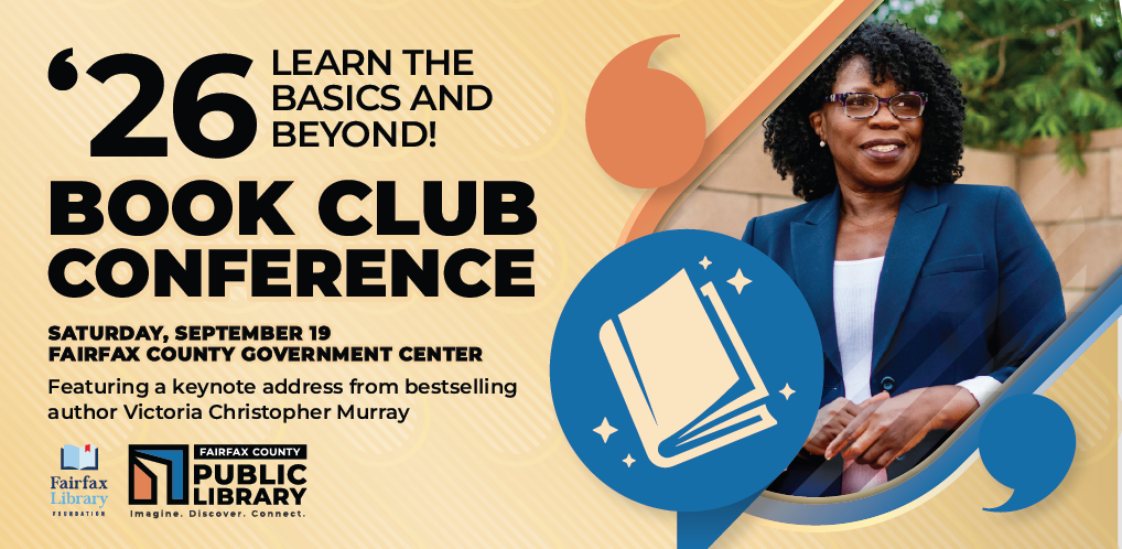 Banner for the 2026 Book Club Conference at Fairfax County Government Center, featuring keynote author Victoria Christopher Murray and Fairfax County Public Library logos.