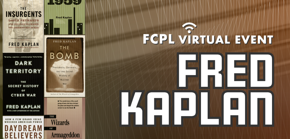 Hear from award-winning journalist and author Fred Kaplan on June 15
