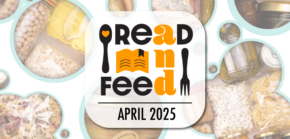 Text reading Read and Feed April 2025, photos of various packaged food items