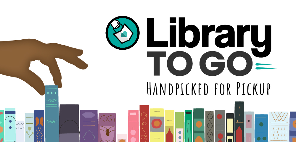 Library to Go, handpicked for pickup banner