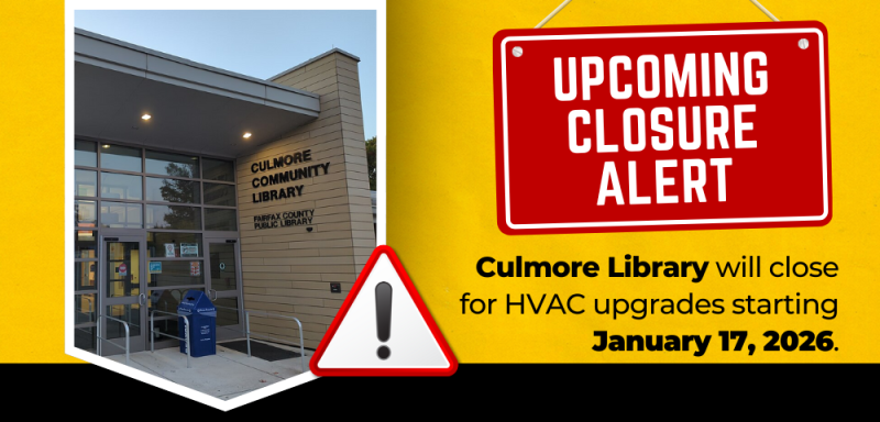 Upcoming Closure Alert: Culmore Library will close for HVAC upgrades starting January 17, 2026.