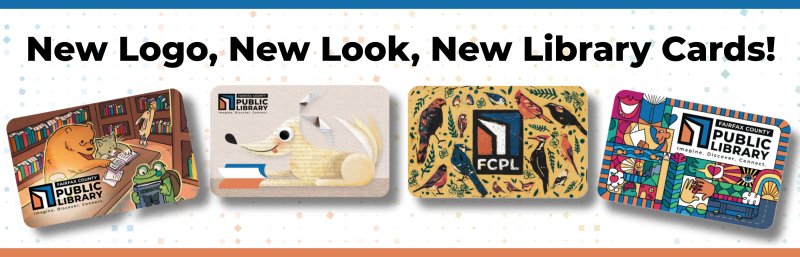 New Logo, New Look, New Library Cards! Images - Four card designs featuring 1) cartoon bear reading to a cat, frog holding insect book and bunny reaching for a book 2) collage style dog reading a book 3) colorful symbol illustrations in a rainbow of colors and 4) an assortment of native Virginia birds depicted in a carved block print style
