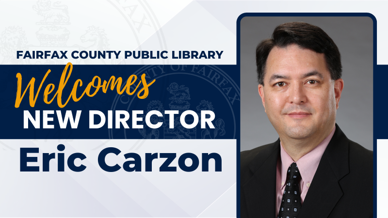 Fairfax County Public Library Welcomes New Director Eric Carzon