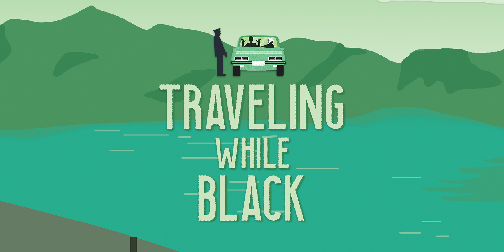 Traveling While Black