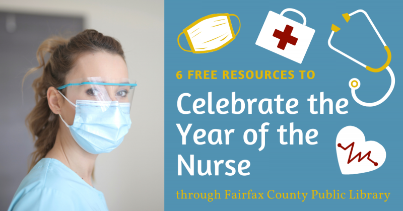 Photo of Nurse with Celebrating the Year of the Nurse graphic featuring face mask, first aid kit, stethoscope and heart