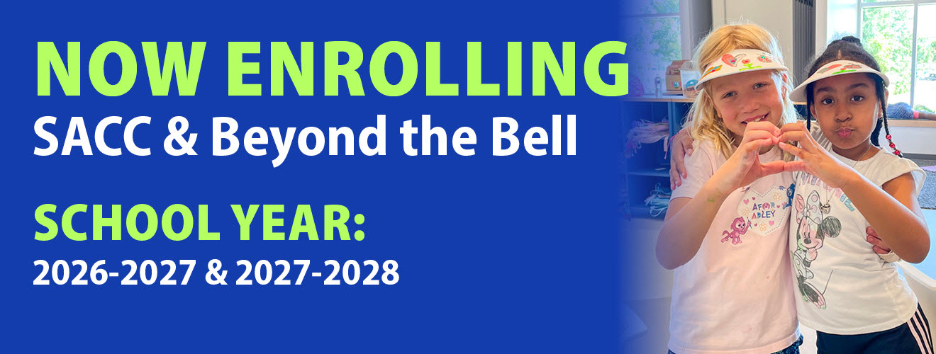 Now enrolling SACC & BTB School Year 2026-2027 & 2027-2028