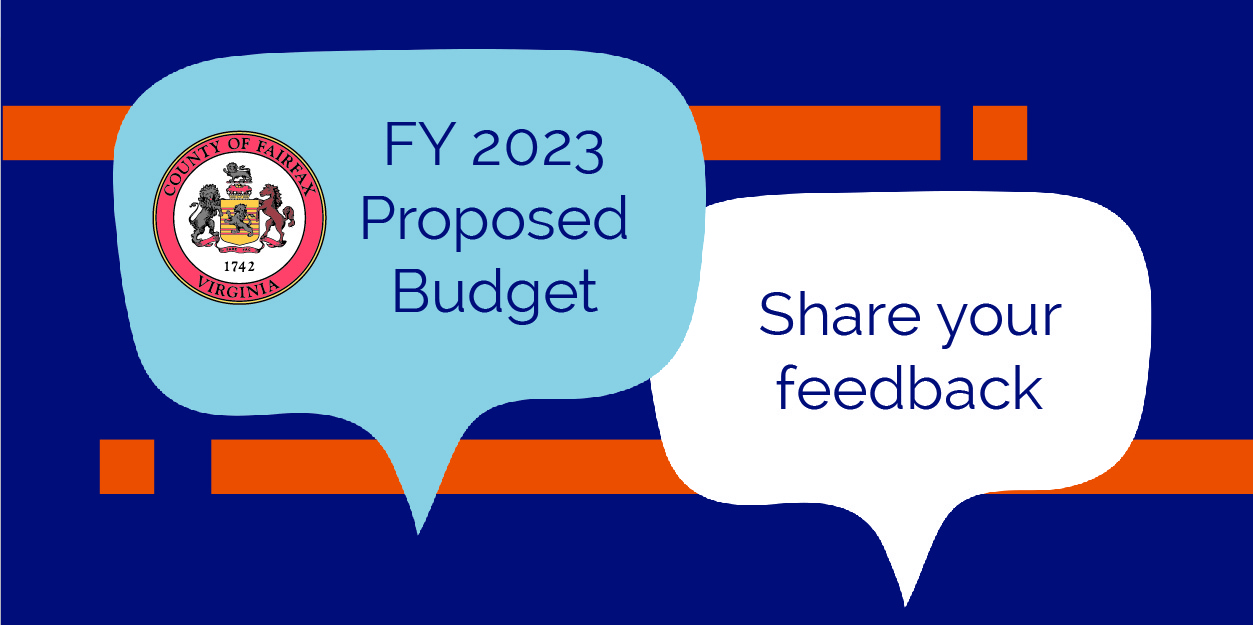Share your feedback on the FY 2023 Budget proposal. Graphic stating Fy 2023 Advertised Budget Share Your Feedback