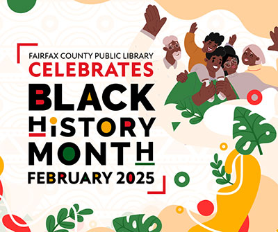 Fairfax County Public Library celebrates Black History Month