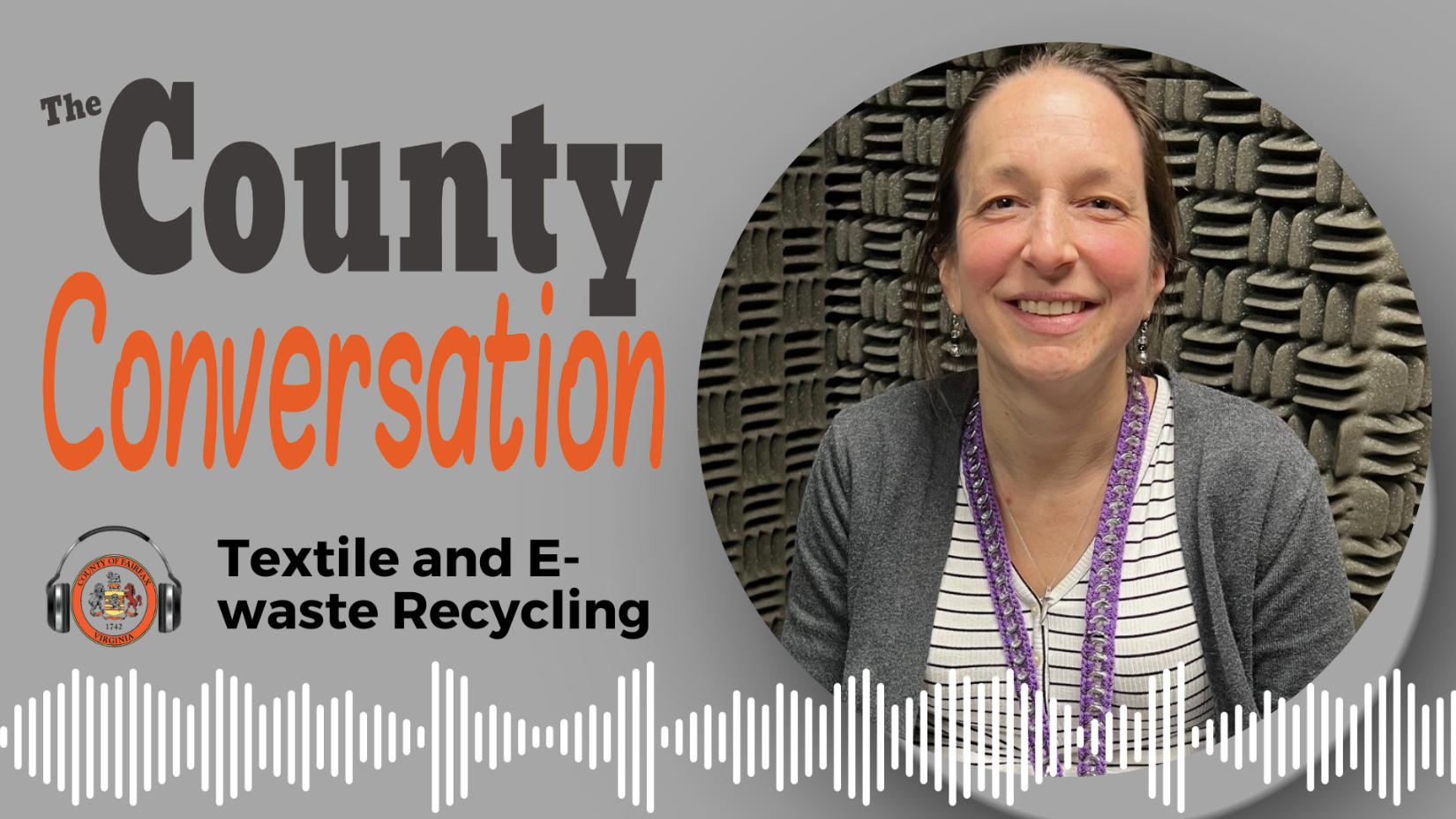 County Conversation Podcast with Catie Torgersen, Textile and E-Waste Recycling Programs