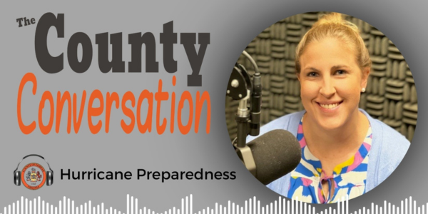 The County Conversation - Hurricane Preparedness
