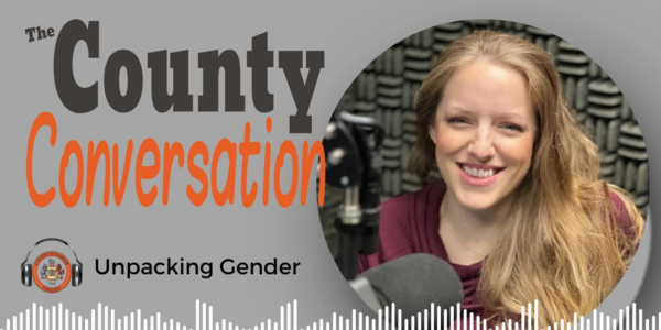 The County Conversation - Unpacking Gender