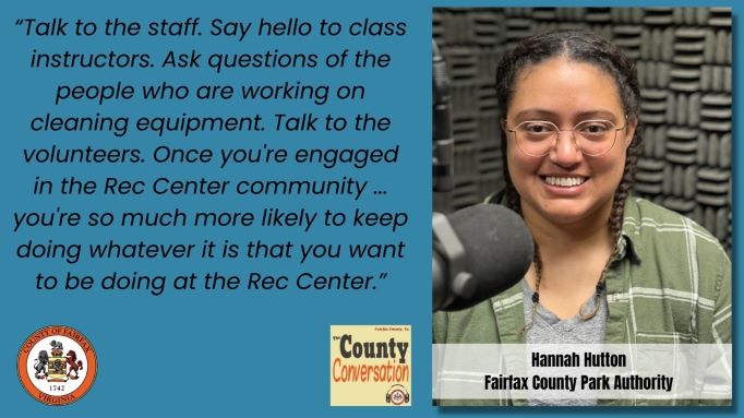 Graphic: Talk to staff. Say hello to class instructors. Ask questions of the people who are working on cleaning equipment. Talk to the volunteers. One you're engaged in the Rec Center community...you're so much more likely to keep doing whatever it is that you want to be doing at the Rec Center. 