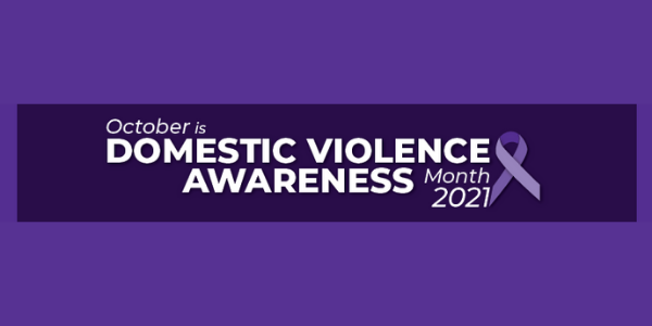 Domestic Violence Awareness Month 2021 Domestic Violence Awareness Month 2021
