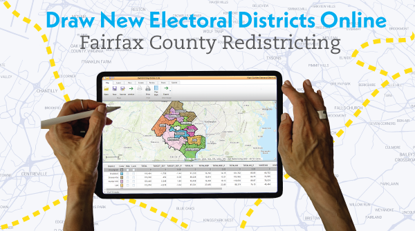 Draw redistricting maps online. Draw new electoral districts online. Fairfax County redistricting.