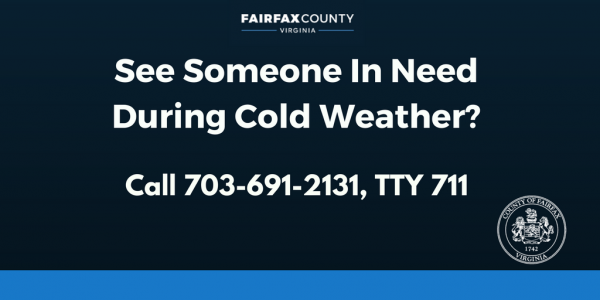see someone in need outside this winter? call 703-691-2131.