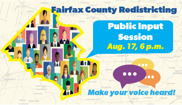 Public Input Session Fairfax County Redistricting Public Input Session on Aug. 17