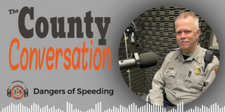 The County Conversation - Dangers of Speeding