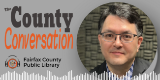 The County Conversation - Fairfax County Public Library