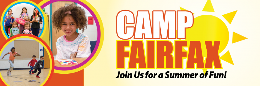 Camp Fairfax Join Us for a Summer of Fun!