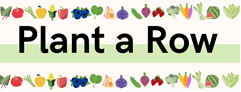 Plant a Row in your Garden to Benefit Food for Others