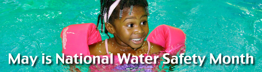 May is National Water Safety Month