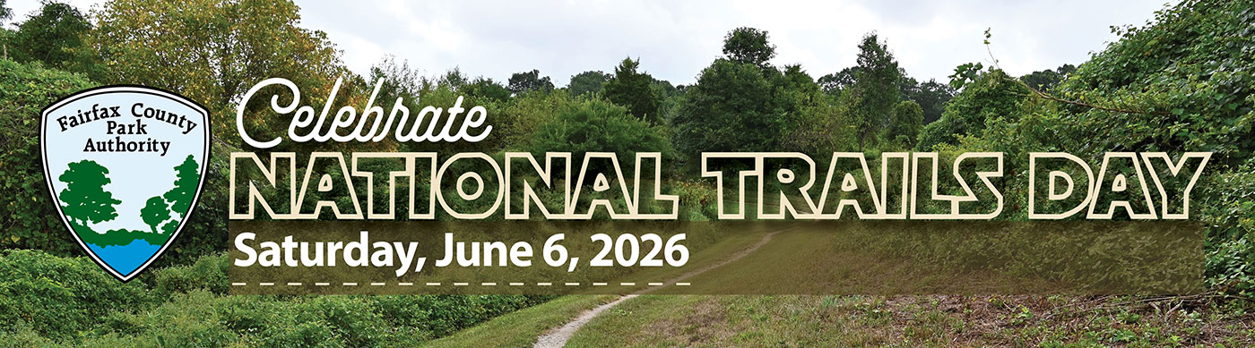 fairfax county park authority celebrate national trails day saturday, june 6, 2026