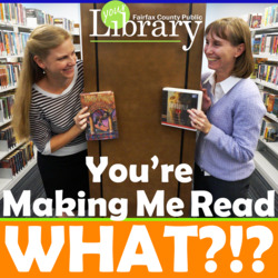Transcript: You're Making Me Read WHAT?!? Podcast